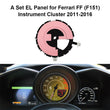 EL Panel for Ferrari 458, FF (F151), F12 Berlinetta (F152) Instrument Cluster