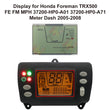 Display for Honda Foreman TRX500 FE FM MPH Speedometer