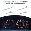 Backlight board for Lexus SC300 SC400 Needle Dim illuminated Repair
