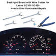 Backlight Board +Wire Cutter for Lexus SC400 SC300 Needle Dim Illuminated Repair