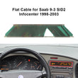 Flat Cable for Saab 9-3/9-5, SID2 Infocenter Display