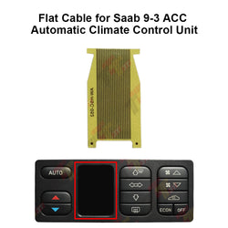 Flat Cable for Saab 9-3 ACC Automatic Climate Control Unit