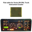 Flat cable for Vovlo VN VNL Truck Instrument Cluster