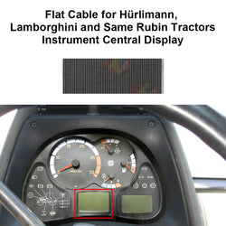 Flat Cable for Hürlimann, Lamborghini and Same Rubin Tractors Instrument Display