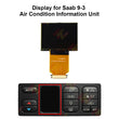 Display for Saab 9-3 ACC Air Condition Information Unit