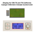 Display for VW T5 and T6 California Camper VAN ACC Climate Control Unit