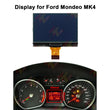 Display for Ford Mondeo MK4 Instrument Cluster