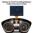 Display for Ford Focus, Kuga, Galaxy, C-Max Instrument Cluster