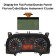 Display for Fiat Punto/ Grande Punto/ Fiorino/ Doblo/ Qubo Instrument Cluster