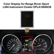 Color Display for Range Rover Sport L494 Instrument Cluster EPLA10849CB