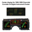 Center display for 1985-1989 Chevrolet Corvette C4 Digital Instrument Cluster