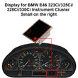 Display for BMW E46 323Ci 325Ci 328Ci 330Ci Instrument Cluster---Small on Right
