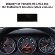 Display for Porsche 964, 993 and Ruf Instrument Clusters (Miles version)
