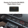 Display for Porsche 944 / 968 CS Digital Watch Clock