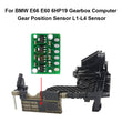 For BMW E66 E60 6HP19 Gearbox Computer Gear Position Sensor L1-L4 Sensor