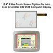 10.4" 8 Wire Touch Screen Digitizer for John Deer GreenStar GS2 2600 LCD Display
