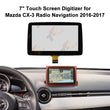 7" Touch Screen Digitizer for Mazda 3 CX-3 MX-5 Radio Navigation BHP1611J0D