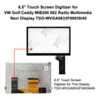 6.5'' Touch Screen Digitizer for VW Golf Caddy MIB200 682 Radio Multimedia Navi