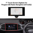 7" Touch Screen Digitizer for Peugeot 308 408 Radio Navigation
